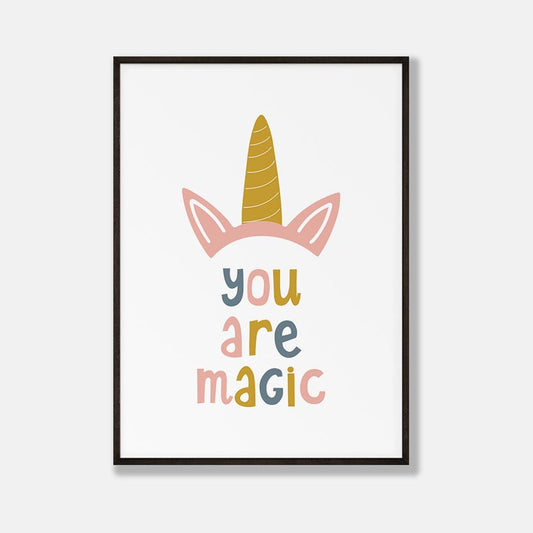 You are Magic Poster Eenhoorn Kinderposter