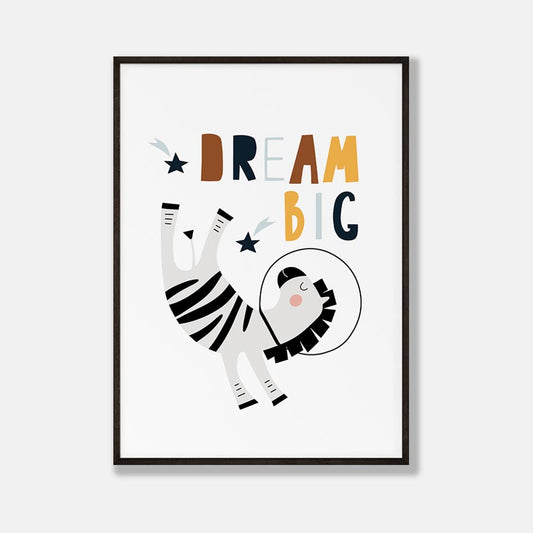 Dream Big - Zebra Poster